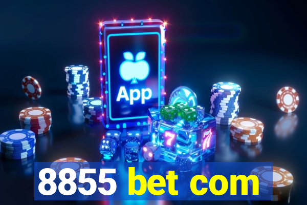 8855 bet com